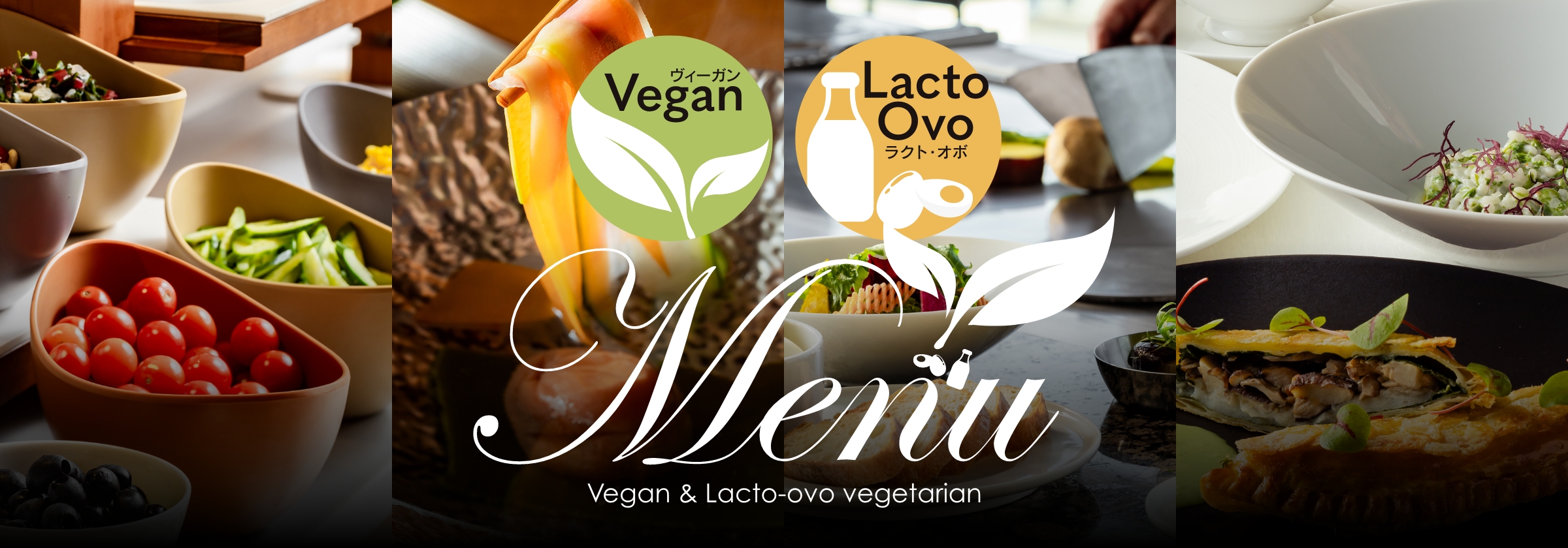 Lacto-ovo vegetarian & Vegan Menu